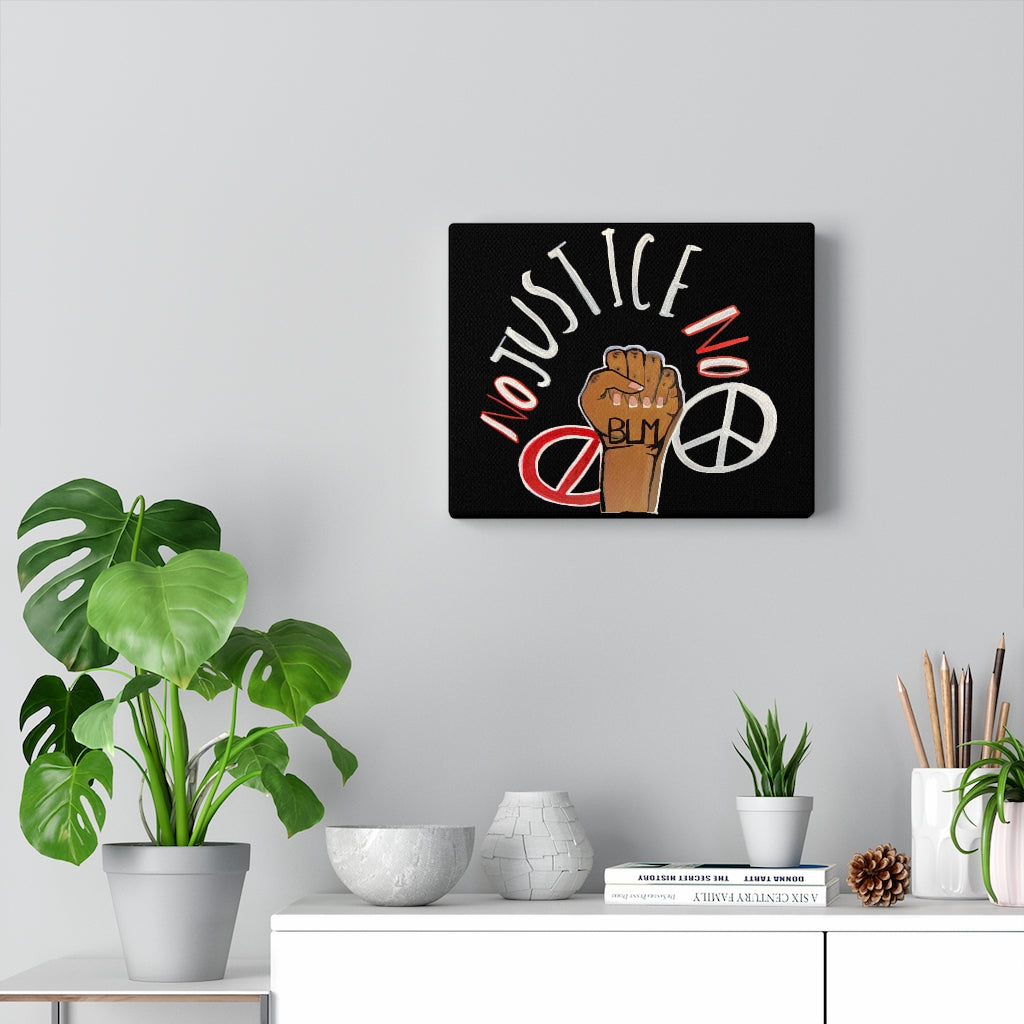 NO JUSTICE NO PEACE Black Canvas