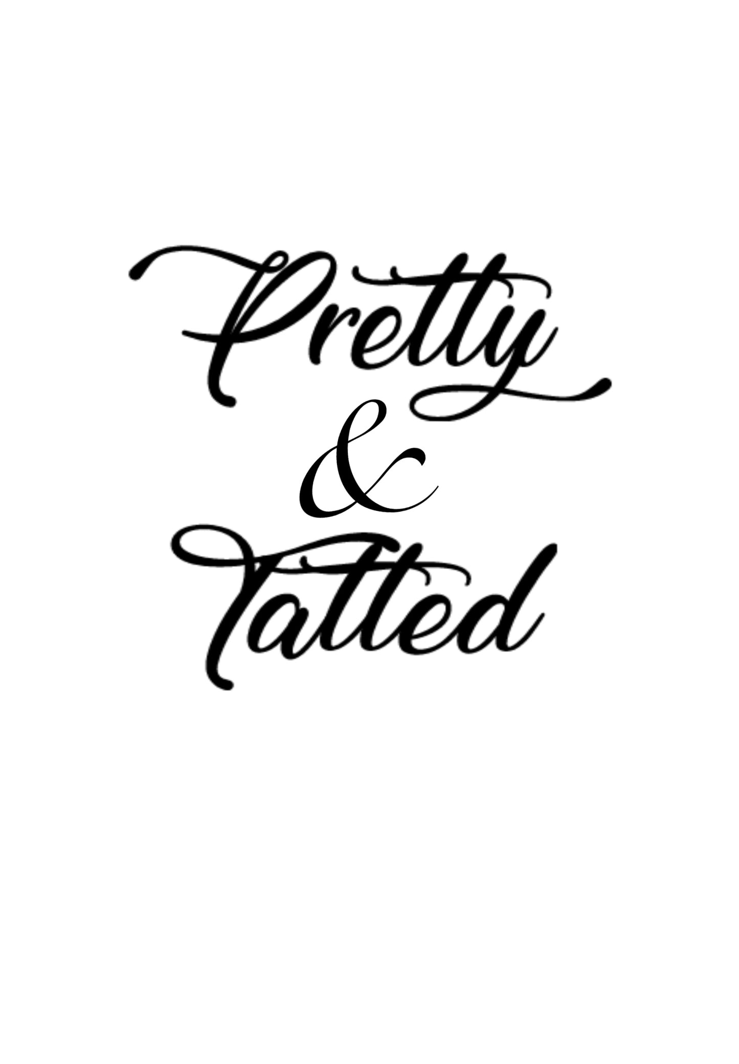 Pretty & Tatted Shirt