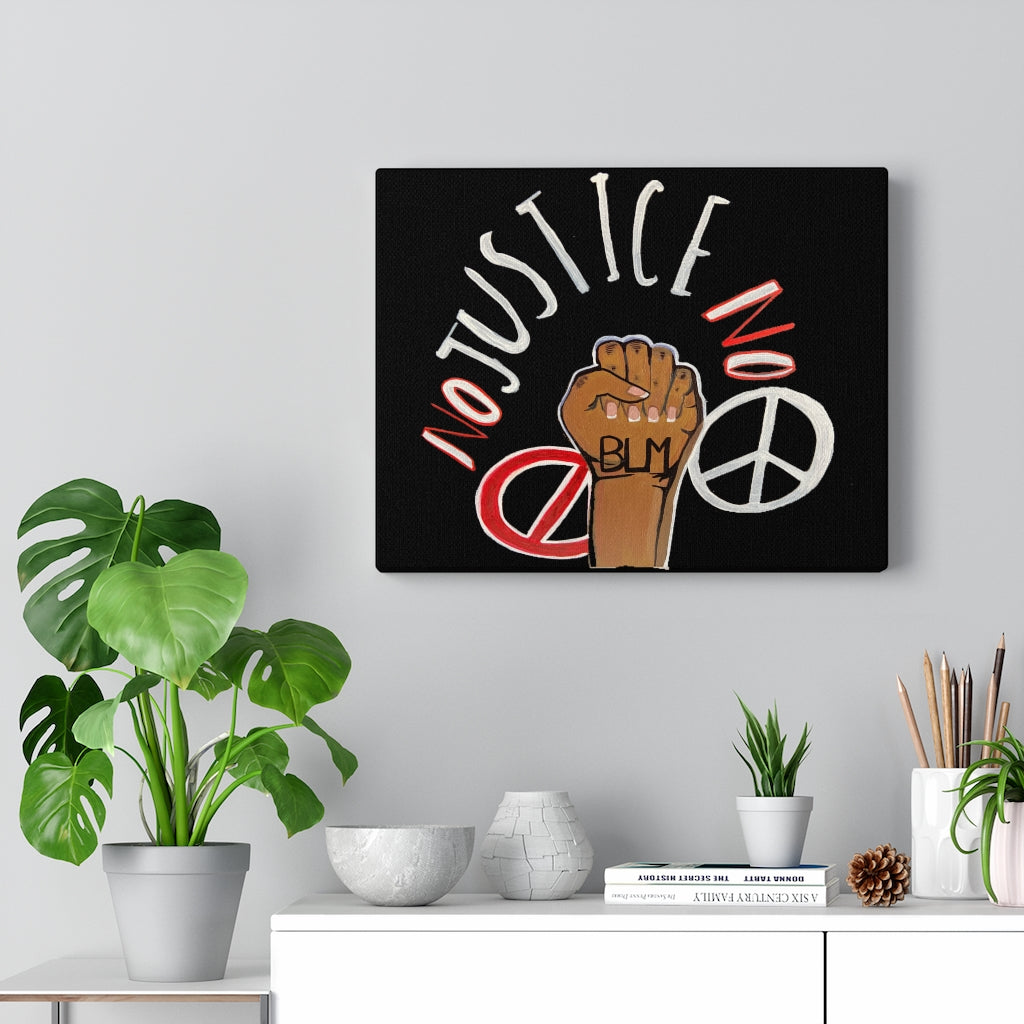 NO JUSTICE NO PEACE Black Canvas